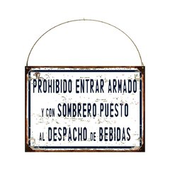 Prohibido entrar armado y con sobrero