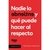 NADIE LO ENTIENDE Y QUE PEUDE HACER AL RESPECTO
