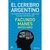 CEREBRO ARGENTINO, EL - UNA MANERA DE PENSAR, DIALOGAR Y HACER UN PAIS MEJOR