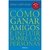 COMO GANAR AMIGOS E INFLUIR SOBRE LAS PERSONAS - DEBOLSILLO