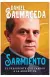 SARMIENTO EL PRESIDENTE QUE CAMBIO A LA ARGENTINA - BALMACEDA DANIEL.