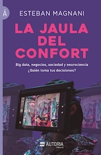 JAULA DEL CONFORT (COLECCION LOS LIBROS DE LA A) - MAGNANI ESTEBAN.