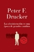 ADMINISTRACION EN EPOCA GRANDES CAMBIOS - Peter F. Drucker