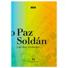 EDMUNDO PAZ SOLDÁN - Las dos ciudades
