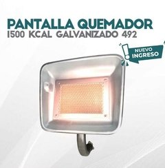 PANTALLA QUEMADOR 1500KCAL GALVANIZADO