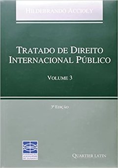 Tratado de Direito Internacional Publico - Volume 3