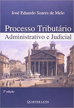 Processo Tributário Administrativo E Judicial