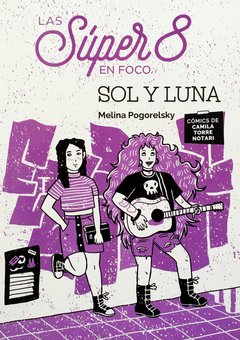 Las súper 8 en foco: Sol y Luna