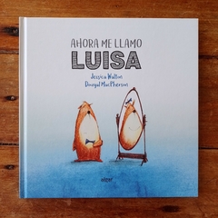 Ahora me llamo Luisa - comprar online