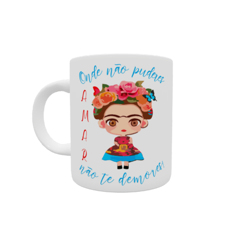 Camiseta Personalizada Poliester Frida Onde Não Puderes Amar