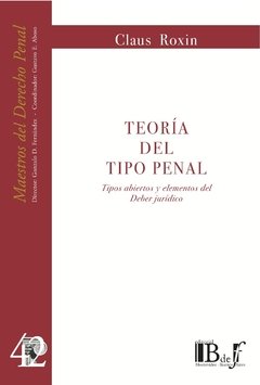 Roxin, Claus. - Teoría del tipo penal. Tipos abiertos y elementos del deber jurídico.