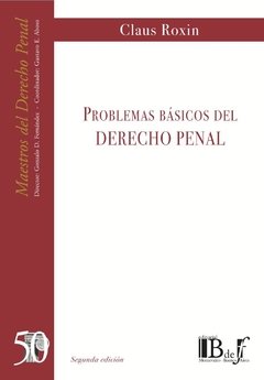 Roxin, Claus. - Problemas básicos del Derecho Penal.
