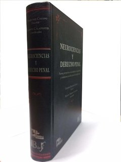 Demetrio Crespo, Eduardo. - Neurociencias y Derecho penal.