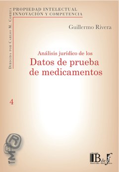 Rivera, Guillermo. - Análisis jurídico de los datos de prueba de medicamentos.