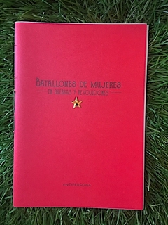 Batallones de mujeres en guerras y revoluciones