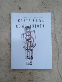 CARTA A UNA COMPATRIOTA. MARIA ELENA WALSH