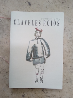 CLAVELES ROJOS. LOUISE MICHEL