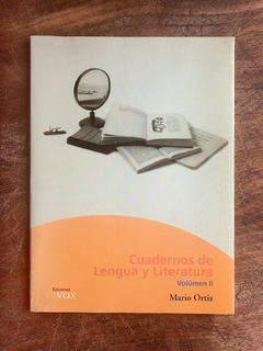 CUADERNOS DE LENGUA Y LITERATURA. VOL. II. MARIO ORTIZ. ED. VOX