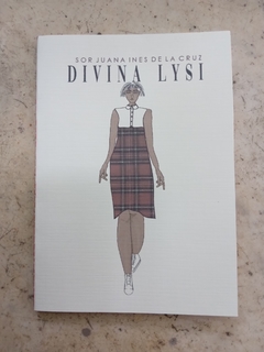 DIVINA LYSI. SOR JUANA INES DE LA CRUZ