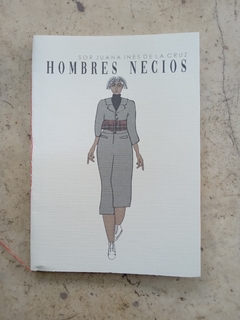 HOMBRES NECIOS. SOR JUANA INES DE LA CRUZ