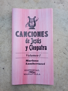 CANCIONES DE JESUS Y CLEOPATRA. MARIANO LAMBERTUCCI
