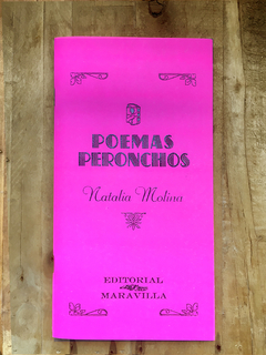 POEMAS PERONCHOS. NATALIA MOLINA. EDITORIAL MARAVILLA