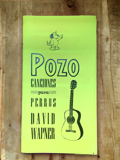 POZO CANCIONES PARA PERROS. DAVID WAPNER. EDITORIAL MARAVILLA