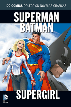 DC COMICS COLECCIÓN NOVELAS GRÁFICAS #24 SUPERMAN BATMAN SUPERGIRL