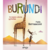 BURUNDI - DE ESPEJOS, ALTURAS Y JIRAFAS - Bernasconi, Pablo