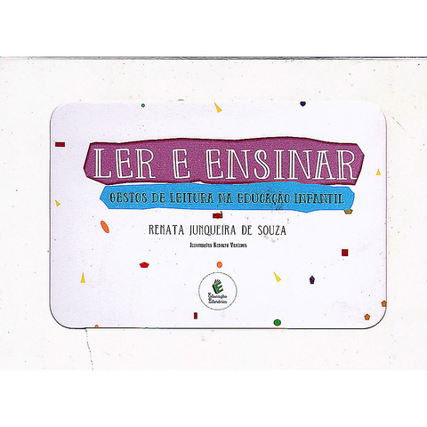 Ler e Ensinar: gestos de leitura na educa\u00e7\u00e3o infantil