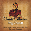 Ray Conniff - Classic Collection