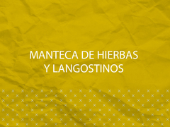 Manteca de Hierbas y Langostinos