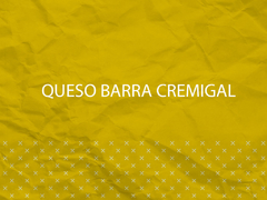 Queso Barra Cremigal 200gr