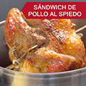 Sándwich de Pollo al Spiedo