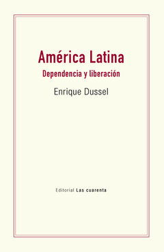 América Latina. Dependencia y Liberación de Enrique Dussel (En papel)