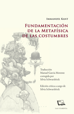 Fundamentación de la metafísica de las costumbres de Inmanuel Kant (En papel)