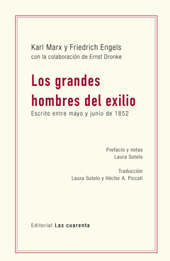 Los grandes hombre del exilio de Marx - Engels - Dronke (En papel)