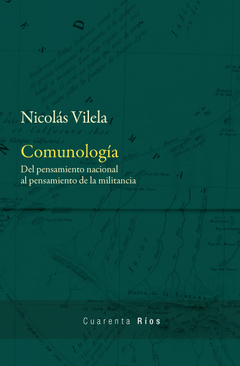 Comunología de Nicolás Vilela (En papel)