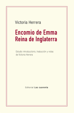 Encomio de Emma, reina de Inglaterra de Victoria Herrera (en Papel)