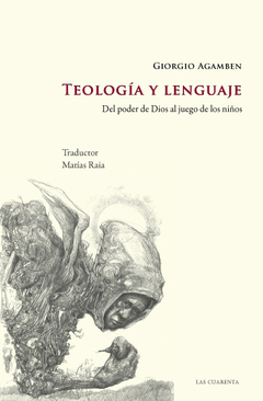 Teología y lenguaje de Giorgio Agamben (Digital)