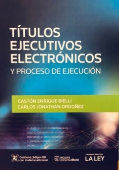 BIELLI - TÍTULOS EJECUTIVOS ELECTRÓNICOS Y PROCESO DE EJECUCIÓN