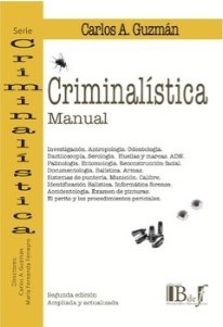GUZMAN - CRIMINALÍSTICA MANUAL