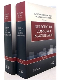 ALTERINI - DERECHO DEL CONSUMO INMOBILIARIO 2 Ts