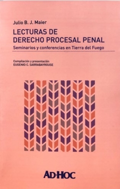 MAIER - LECTURAS DE DERECHO PROCESAL PEANAL