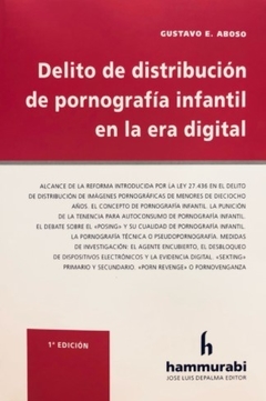 ABOSO - DELITO DE DISTRIBUCIÓN DE PORNOGRAFÍA INFANTIL EN LA ERA DIGITAL