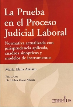 ARRIAZU - LA PRUEBA EN EL PROCESO JUDICIAL LABORAL