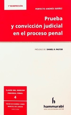 IBAÑEZ - PRUEBA Y CONVICCIÓN EN EL PROCESO PENAL