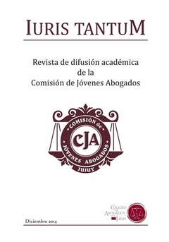Colegio de Abogados de Jujuy - Revista "Iuris Tamtum" Año 2014