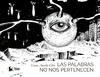 Las palabras no nos pertenecen