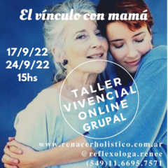 Taller GRUPAL Mejorar el vínculo con Mamá